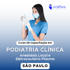 Curso de PRTICAS AVANADAS EM PODIATRIA CLNICA - Anestesia Local e Eletrocautrio Plasma - SO PAULO